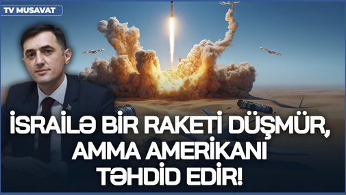 İsrailə bir raketi düşmür, amma Amerikanı TƏHDİD EDİR! - T.Abbaslı İran hücumunu "oyun" adlandırdı