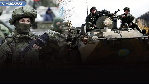 Rus əsgəri Qarabağı birdəfəlik tərk edir: TARİXİ PROSESİN SƏBƏBLƏRİ – “Səhər Xəbər”