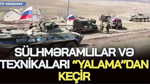 BU DƏQİQƏLƏRDƏ: Sülhməramlılar və texnikaları “Yalama”dan keçir - CANLI