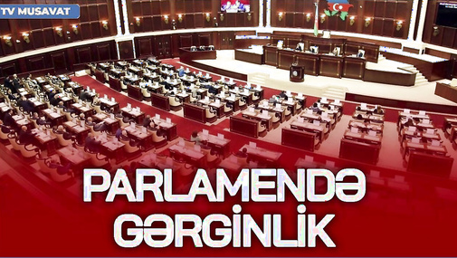 Parlamendə GƏRGİNLİK, deputat ÜSYAN ETDİ: “Sən TikTok-çusan, donosçusan, cəsarətin varsa, GƏL!”