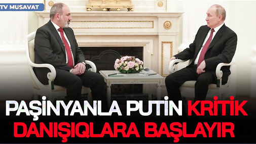 BU DƏQİQƏ! Paşinyanla Putin KRİTİK danışıqlara BAŞLAYIR, Kremldən AÇIQLAMA var - CANLI