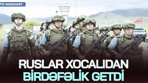 NƏHAYƏT! Ruslar Xocalıdan BİRDƏFƏLİK getdi: Son sözləri BU oldu... - Sülhəddin Əkbərlə CANLI