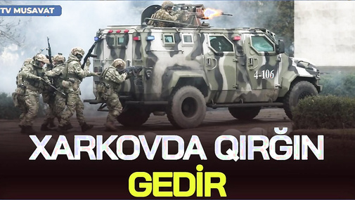 Rusiya Müdafiə Nazirliyindən TƏCİLİ: Xarkovda Q*IRĞIN gedir, üç istiqamətdə... - “Ana Xəbər”