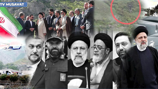 BU DA SON! İran prezidenti və heyəti qəzada həlak oldu – qəzada ŞÜBHƏ DOLU MƏQAMLAR
