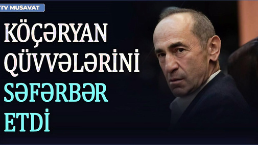 TƏCİLİ: Köçəryan qüvvələrini səfərbər etdi, döyüşə girdi - CANLI