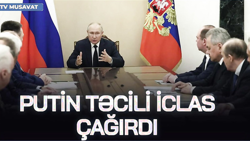 Putin TƏCİLİ iclas çağırdı: xüsusi təyinatlılar Xarkovda, “Patriot”ları “VUR” əmri verildi - CANLI