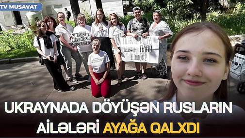 Ukraynada döyüşən rusların ailələri AYAĞA qalxdı, generaldan AĞIR sözlər... – “Ana Xəbər”