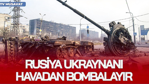 Rusiya Ukraynanı HAVADAN BOMBALAYIR, Roma Papası “AĞ BAYRAQ" qaldırmağa ÇAĞIRDI - CANLI