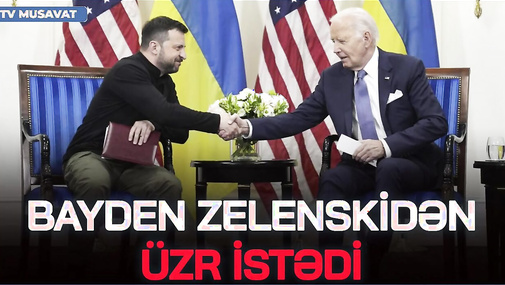 SENSASİYA: Bayden Zelenskidən üzr istədi və GÖRÜN nələr dedi – “Ana Xəbər”