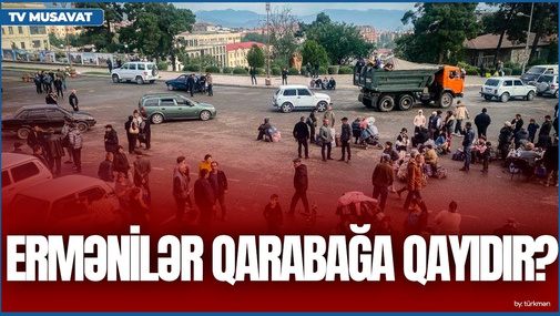 TƏCİLİ:Ermənilər Qarabağa qayıdır? Sevinc Telmanqızı ilə CANLI DEBAT