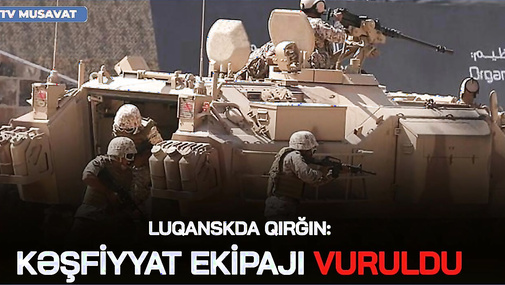 Luqanskda Q*IRĞIN: kəşfiyyat ekipajı VURULDU, dəmiryol xətti PARTLADILDI – “Ana Xəbər”