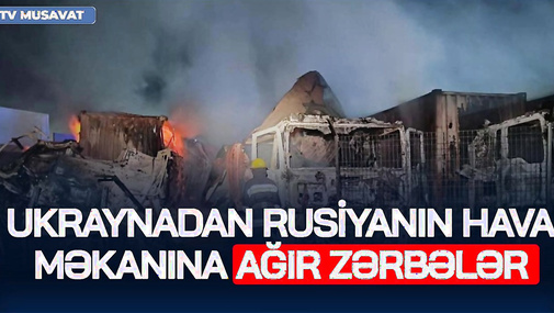 Ukraynadan Rusiyanın hava məkanına AĞIR ZƏRBƏLƏR, rus ordusu Xarkov uğrunda on minlərlə əsgər İTİRDİ