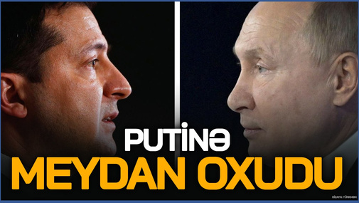 Zelenski Putinə MEYDAN OXUDU! - Müharibəni sizə qaytarırıq!
