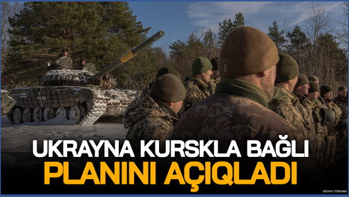 Ukrayna Kurskla bağlı planını açıqladı - Kiyevin hədəfləri daha böyükdür