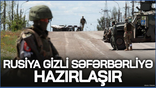 Rusiya gizli SƏFƏRBƏRLİYƏ hazırlaşır! - Putin çağırışı elansız edəcək, çünki...