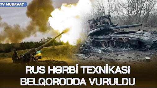 Rus hərbi texnikası Belqorodda VURULDU, ABŞ Rusiyaya görə təyyarə QALDIRDI - CANLIda