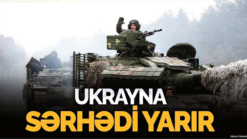 BU DƏQİQƏLƏRDƏ Ukrayna SƏRHƏDİ yarır, QIZĞIN döyüşlər gedir... - CANLI
