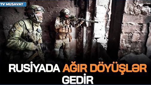 Kurskda ŞİDDƏTLİ döyüşlər gedir, çoxlu İTKİ verilir, generaldan AÇIQLAMA - CANLI