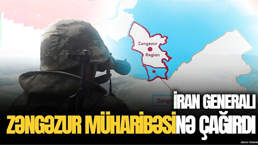 İran generalı Zəngəzur MÜHARİBƏSİNƏ çağırdı, rus generalı TƏCİLİ Tehrana getdi - CANLI