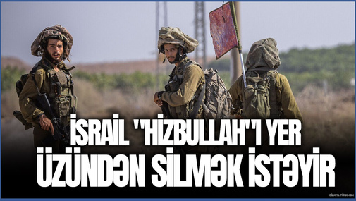 İsrail "Hizbullah"ı yer üzündən silmək istəyir - Qərargah rəisi PLANLARINI açıqladı