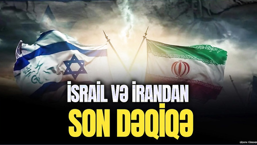 İsrail və İrandan SON DƏQİQƏ: Bitdi, hərbi CAVAB olacaq! CANLI