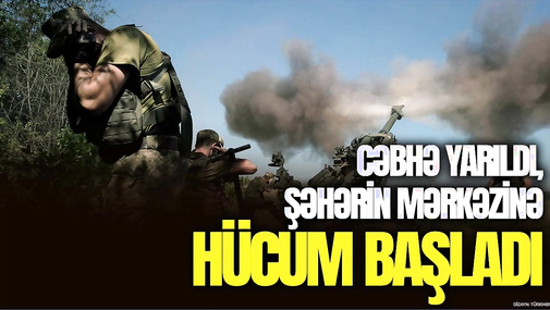 BU AN! Çasov Yarda CƏBHƏ yarıldı, şəhərin mərkəzinə HÜCUM başladı - CANLI