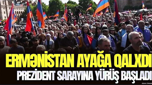 Ermənistan AYAĞA qalxdı, Prezident sarayına YÜRÜŞ başladı – “Ana Xəbər”