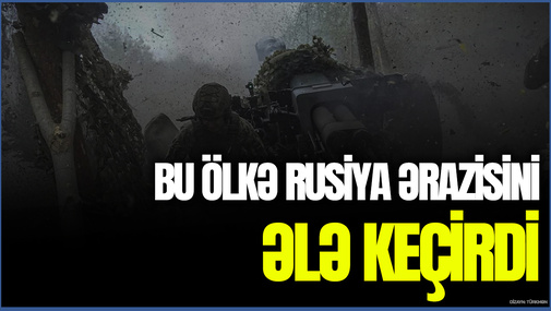 Bu ölkə Rusiya ərazisini ƏLƏ KEÇİRDİ - SENSASİON OLAY