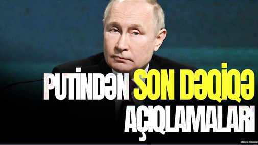 Putindən SON DƏQİQƏ açıqlamaları gəldi: Əliyevlə Paşinyan görüşündə... - “Ana Xəbər”