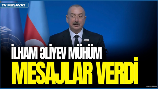 İlham Əliyev Liderlər Sammitindən dünyaya MÜHÜM mesajlar verdi - Deputatla CANLI
