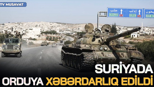 Suriyada orduya XƏBƏRDARLIQ edildi - gərginlik PİK HƏDDƏ - Avropa liderləri Ərdoğanla GÖRÜŞƏCƏK