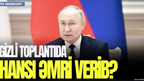 Putin GİZLİ toplantıda hansı ƏMRİ verib? Zelenskidən ŞOK Tramp açıqlaması – “Ana Xəbər”