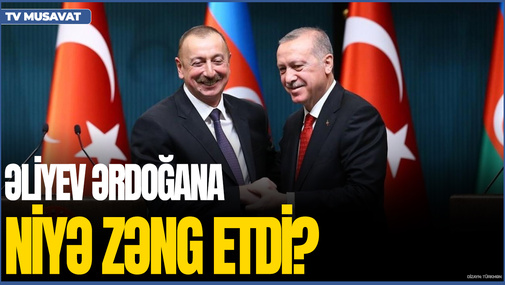 İlham Əliyev Ərdoğana niyə ZƏNG etdi? Azərbaycan bu prosesə QOŞULUR