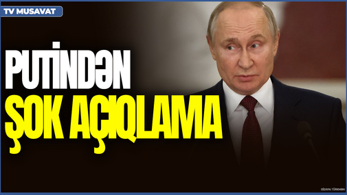 Putindən ŞOK AÇIQLAMA: Trampa hansı mühim mesajlar ötürüldü? - Elxan Şahinoğludan DƏQİN TƏHLİL