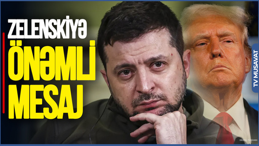 Zelenskiyə Trampdan ÖNƏMLİ MESAJ: Bununla barışmalıdır