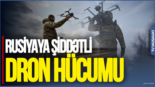 Rusiyaya ŞİDDƏTLİ DRON hücumu: Rostovda aerodrom VURULDU, dəhşətli yanğın