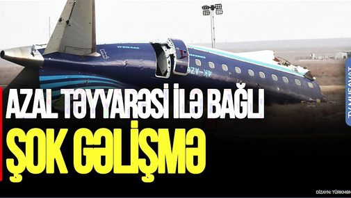 Vurulan AZAL təyyarəsi ilə bağlı ŞOK GƏLİŞMƏ: “Qara qutu” TOKAYEVİN ƏLİNDƏ! CANLI