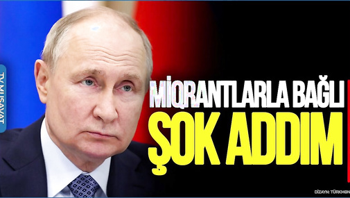 Putindən miqrantlarla bağlı ŞOK: Bu qədər insan Rusiyadan QOVULDU – “Ana Xəbər”