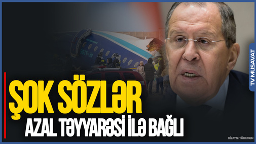 Lavrovdan AZAL təyyarəsi ilə bağlı ŞOK: “QARA QUTU”da elə məlumatlar var ki... - CANLI
