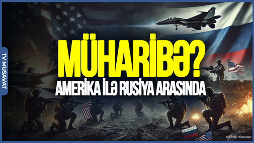 Amerika Rusiya ilə MÜHARİBƏYƏ girə bilər: ya qəbul edəcək ya da...