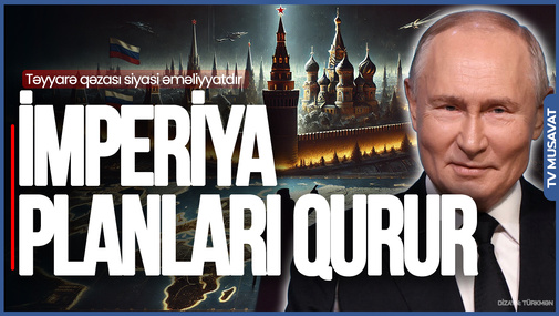 Təyyarə qəzası siyasi əməliyyatdır: Rusiya yeni imperiya planları qurur - Əli Mustafadan FƏRQLİ BAXIŞ