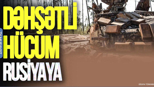 Rusiyaya DƏHŞƏTLİ HÜCUM: Neft anbarı PARTLADILDI – CANLI