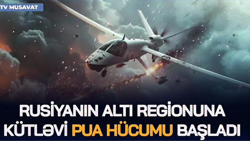 Rusiyanın altı regionuna KÜTLƏVİ PUA HÜCUMU BAŞLADI, qırıcılar olan ZAVOD BOMBALAR ALTINDA – CANLI