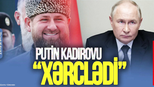 Kamran Həsənli CANLIda  - Putin Kadırovu “XƏRCLƏDİ” – Çeçen lider niyə YOXA ÇIXIB?