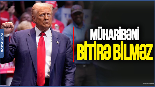 Vaqif Hüseyndən unikal analiz: Ukrayna müharibəsini Tramp bitirə bilməz