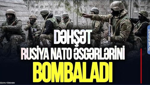 DƏHŞƏT! Rusiya NATO əsgərlərini BOMBALADI, əsl SAVAŞ indi BAŞLADI - CANLI