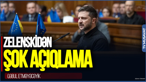 Zelenskidən ŞOK AÇIQLAMA: Qəbul ETMƏYƏCƏYİK - Trampın məndən əvvəl Putinə zəng etməsi...