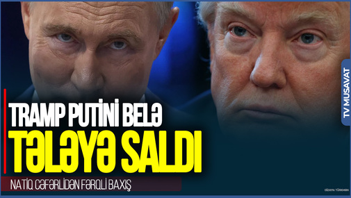 Tramp Putini belə TƏLƏYƏ saldı: Rusiyaya ya nüvə SİLAHI atmalıdı yada... - Natiq Cəfərlidən FƏRQLİ BAXIŞ