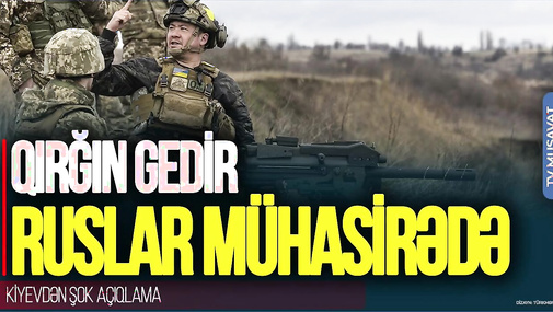 Pokrovskidə Q*IRĞIN gedir, ruslar MÜHASİRƏDƏ: Kiyevdən ŞOK açıqlama – “Ana Xəbər”də