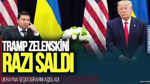 TƏCİLİ: Ukrayna seçki QƏRARINI açıqladı, Tramp Zelenskini RAZI saldı – CANLI